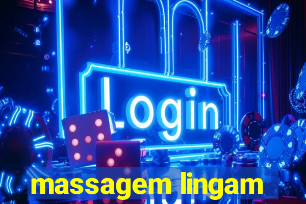 massagem lingam